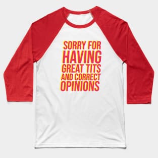 Great Tits and Correct Opinions Baseball T-Shirt